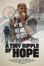 Watch A Tiny Ripple of Hope Putlocker