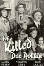 Watch Who Killed Doc Robbin Putlocker