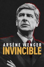 Watch Arsène Wenger: Invincible Putlocker