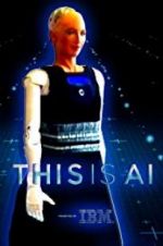 Watch This Is A.I. Putlocker