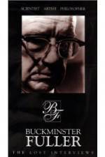Watch Buckminster Fuller: The Lost Interviews Putlocker