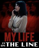 Watch My Life Is on the Line Putlocker