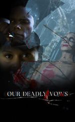 Watch Our Deadly Vows Putlocker