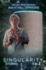 Watch Singularity Stories Vol. I Putlocker