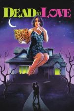 Watch Dead in Love Putlocker