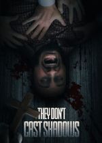 Watch They Don\'t Cast Shadows Putlocker