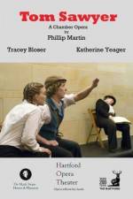 Watch Tom Sawyer: A Chamber Opera Putlocker
