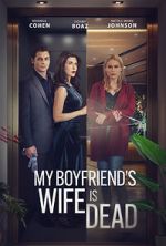 Watch My Boyfriend\'s Wife is Dead Putlocker