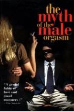Watch The Myth of the Male Orgasm Putlocker