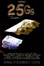 Watch 25Gs Putlocker