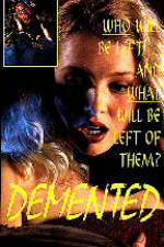 Watch Demented Putlocker