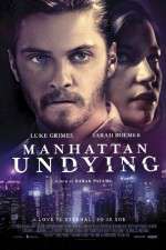 Watch Manhattan Undying Putlocker