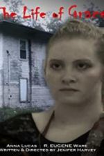 Watch The Life of Grace Putlocker