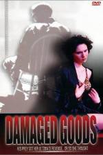 Watch Damaged Goods Putlocker