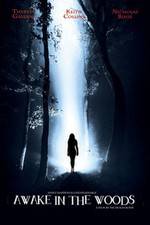 Watch Awake in the Woods Putlocker