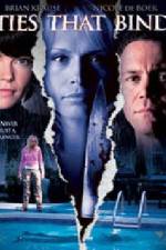 Watch Ties That Bind Putlocker
