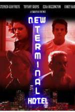 Watch New Terminal Hotel Putlocker