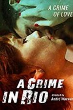 Watch A Crime in Rio Putlocker