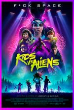 Watch Kids vs. Aliens Putlocker