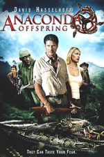 Watch Anaconda 3: Offspring Putlocker
