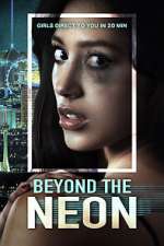 Watch Beyond the Neon Putlocker