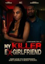 Watch My Killer Ex Girlfriend Putlocker