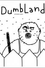 Watch DumbLand Putlocker