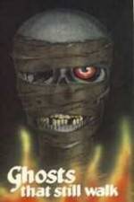 Watch Ghosts That Still Walk Putlocker