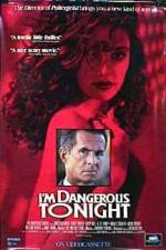 Watch I'm Dangerous Tonight Putlocker