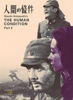 Watch The Human Condition II: Road to Eternity Putlocker