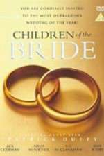 Watch Children of the Bride Putlocker