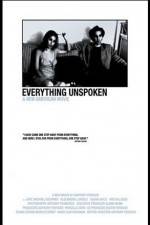 Watch Everything Unspoken Putlocker