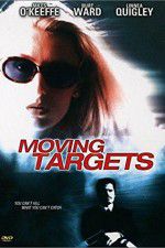 Watch Moving Targets Putlocker