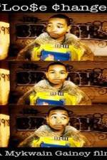 Watch Loo$e Change Putlocker