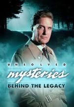 Watch Unsolved Mysteries: Behind the Legacy Putlocker