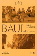 Watch Baul: Soul of Bengal Putlocker
