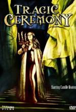 Watch Tragic Ceremony Putlocker