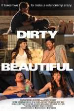 Watch Dirty Beautiful Putlocker