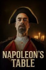 Watch Napoleon\'s Table Putlocker