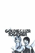 Watch Goldie and Liza Together Putlocker