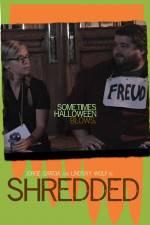 Watch Shredded Putlocker