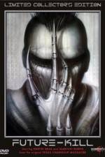 Watch Future-Kill Putlocker