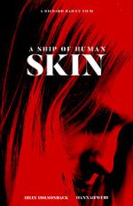 Watch A Ship of Human Skin Putlocker