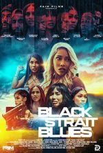 Watch Black Strait Blues Putlocker