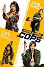 Watch Miss & Mrs. Cops Putlocker