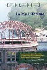 Watch In My Lifetime The Nuclear World Project Putlocker