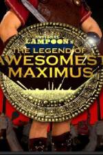 Watch The Legend of Awesomest Maximus Putlocker
