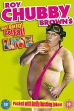 Watch Roy Chubby Brown\'s Don\'t Get Fit! Get Fat! Putlocker