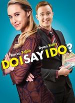 Watch Do I Say I Do? Putlocker