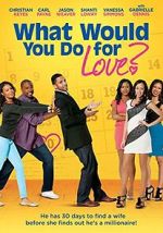 Watch What Would You Do for Love Putlocker